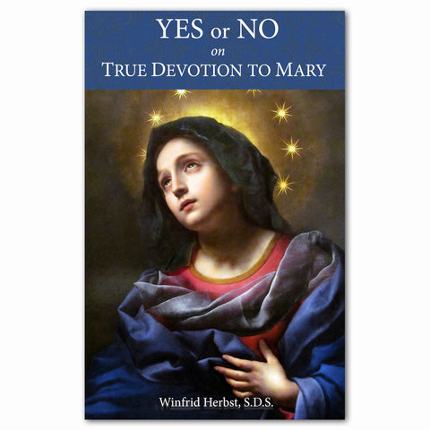 Yes or No on True Devotion to Mary: Herbst