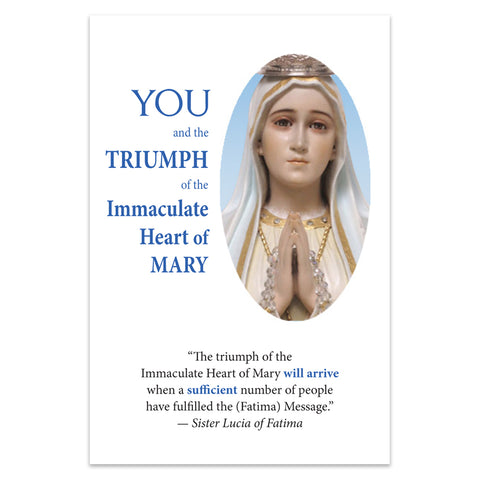 YOU and the Triumph of the Immaculate Heart of Mary