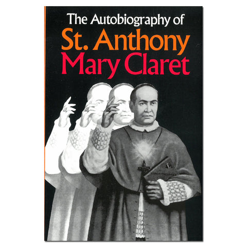 Autobiography of St. Anthony Mary Claret