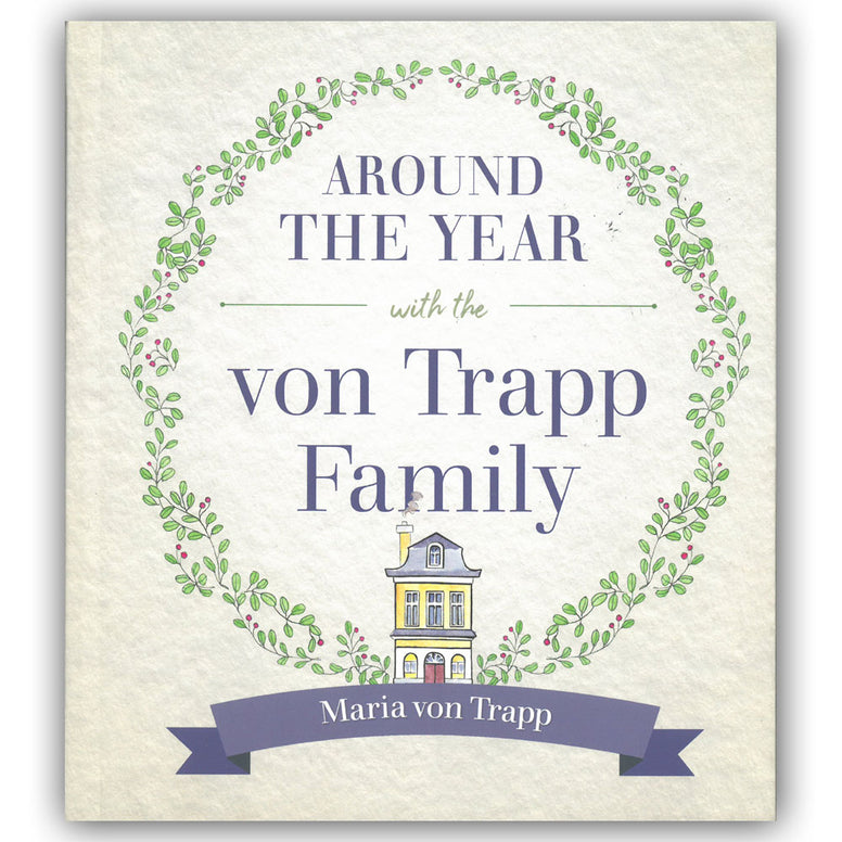 Around the Year with the von Trapp Family