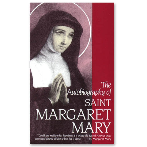 The Autobiography of Saint Margaret Mary