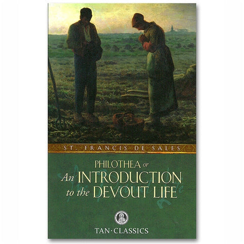 An Introduction to the Devout Life: De Sales