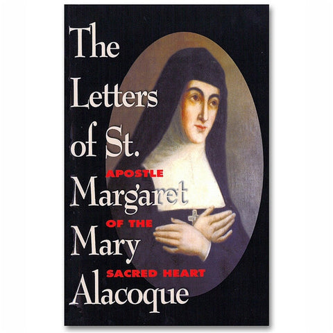 The Letters of St. Margaret Mary Alacoque