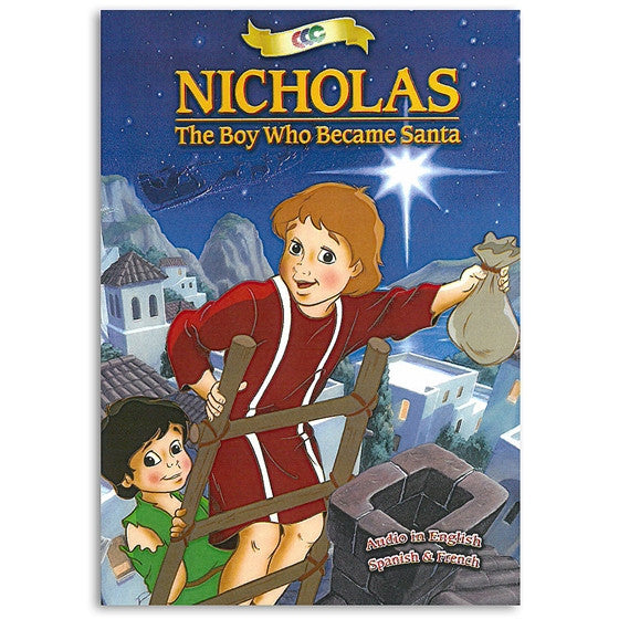 Nicholas: The Boy Who Became Santa