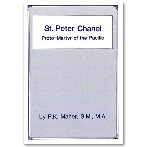 St. Peter Chanel, Proto-Martyr of the Pacific: Maher