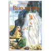 Bernadette: Our Lady's Little Servant