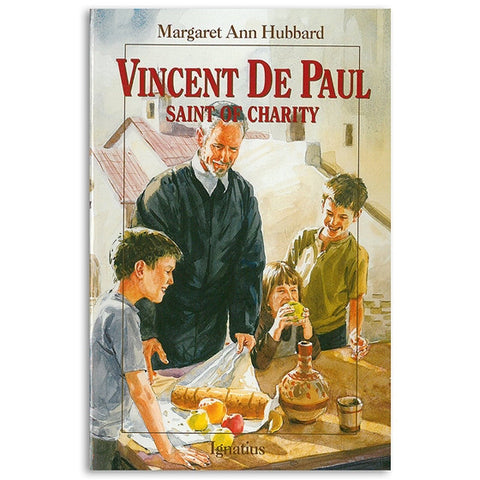 Vincent de Paul: Saint of Charity