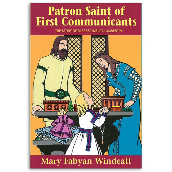 Patron Saint of First Communicants