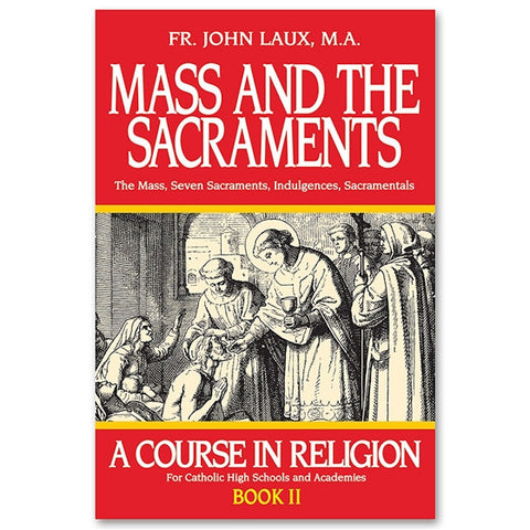 Mass and the Sacraments: Laux