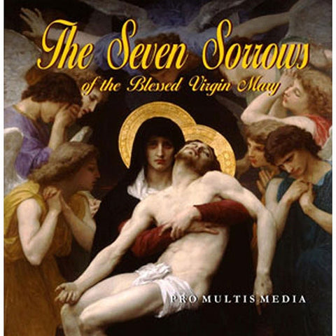 The Seven Sorrows of the Blessed Virgin Mary