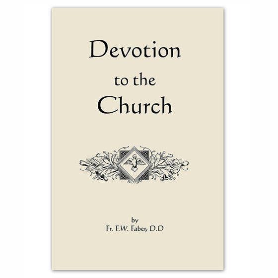 Devotion to the Church: Faber