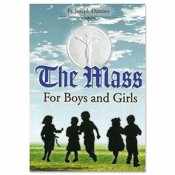 The Mass for Boys and Girls